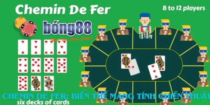 Chemin de Fer: Biến thể mang tính chiến thuật